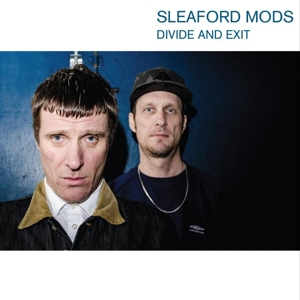 Sleaford Mods - Divide and Exit