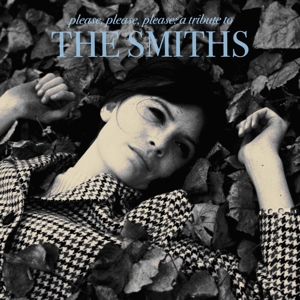 Smiths - Please, Please, Please: a Tribute To