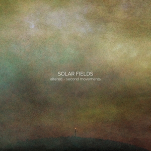 Solar Fields - Second Movements