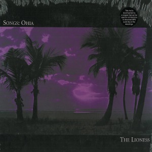 Songs: Ohia - The Lioness