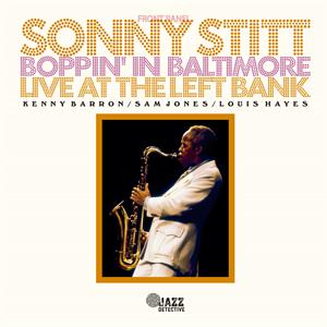 Sonny Stitt - Boppin' In Baltimore: Live At the Left Bank