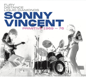 Sonny Vincent - Primitive 1969-76