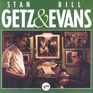 Stan Getz& Bill Evans - Stan Getz & Bill Evans