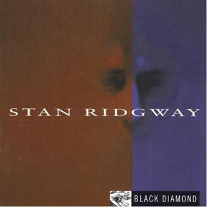 Stan Ridgway - Black Diamond