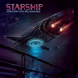 Starship - Greatest Hits Relaunched