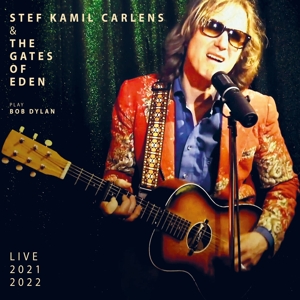 Stef Kamil Carlens & The Gates Of Eden - Play Bob Dylan