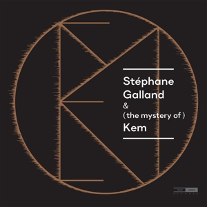 Stephane Galland - The Mystery of Kem