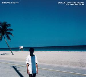 Steve Hiett - Down On the Road By the Beach