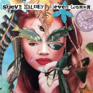 Steve Kilbey - 11 Women