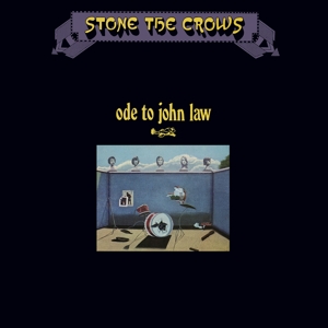 Stone The Crows - Ode To John Law