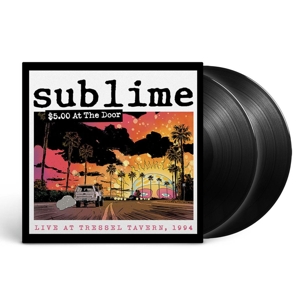 Sublime (2) - $5 At the Door
