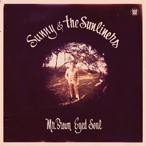 Sunny & The Sunliners - Mr Brown Eyed Soul