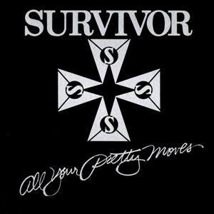 Survivor - All Your Pretty Moves