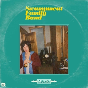 Swampmeat Family Band - Muck!