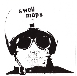 Swell Maps - International Rescue