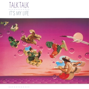 Talk Talk - It's My Life