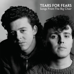 Tears For Fears - Songs From the Big Chair