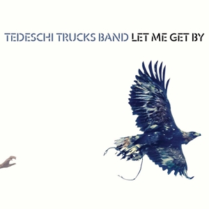 Tedeschi Trucks Band - Let Me Get By