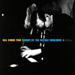 The Bill Evans Trio - Sunday At the Village Vanguard