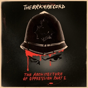 The Brkn Record - Architecture of Oppression Part 1