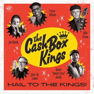 The Cash Box Kings - Hail To the Kings