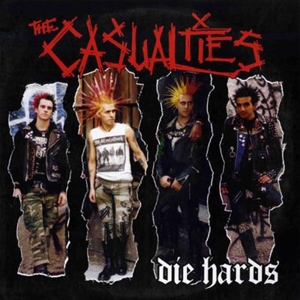 The Casualties - Die Hards