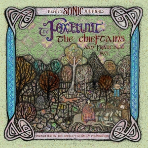 The Chieftains - Bear's Sonic Journals: the Foxhunt, the Chieftains, San Francisco 1973