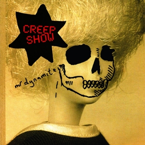 the Creepshow - Mr. Dynamite