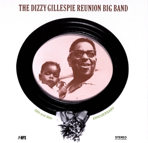 The Dizzy Gillespie Reunion Big Band - 20th & 30th Anniversary