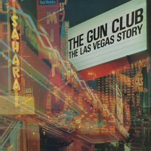 The Gun Club - Las Vegas Story