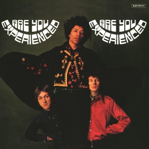 The Jimi Hendrix Experience - Are You Experienced