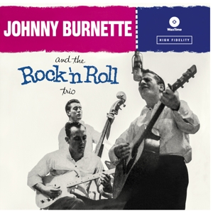 The Johnny Burnette Trio - Rock 'N' Roll Trio