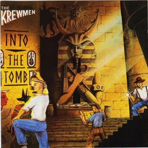 The Krewmen - Into the Tomb