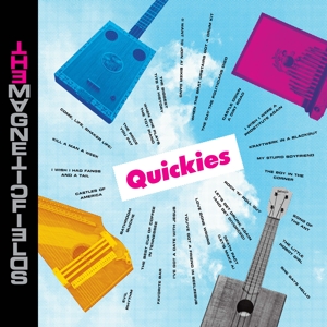 The Magnetic Fields - Quickies