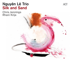 The Nguyên Lê Trio - Silk and Sand