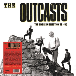 the Outcasts - Singles Collection '78-'85