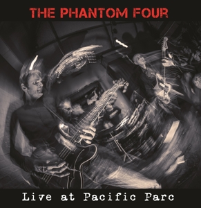 The Phantom Four - Live At Pacific Parc