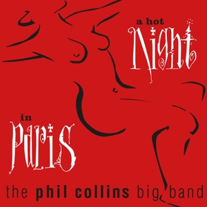 The Phil Collins Big Band - A Hot Night In Paris