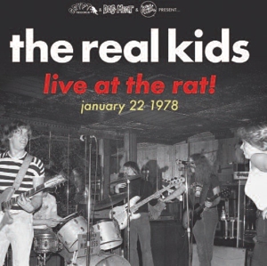 the Real Kids - Live At the Rat! January 22 1978