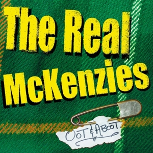 The Real McKenzies - Oot & Aboot