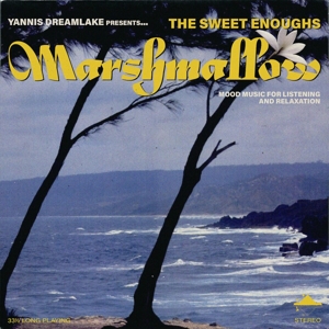 The Sweet Enoughs - Marshmallow