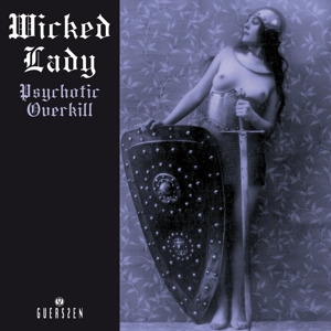 The Wicked Lady - Psychotic Overkill