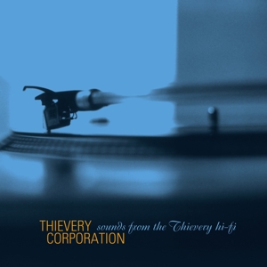 Thievery Corporation - Sounds From the Thievery Hi Fi