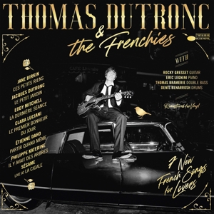 Thomas Dutronc - Thomas Dutronc & the Frenchies