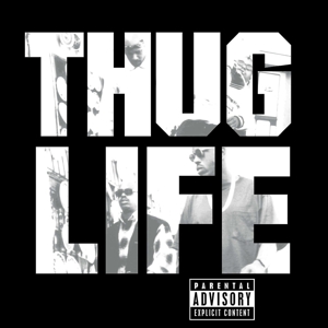 Thug Life - Thug Life: Volume 1