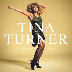 Tina Turner - Queen of Rock 'N' Roll