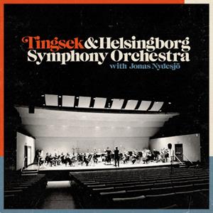 Tingsek - Tingsek & Helsingborg Symphony Orchestra