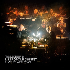 Tinlicker & Metropole Orkest - Live At Ade 2023