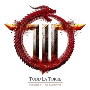 Todd La Torre - Rejoice In the Suffering