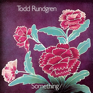 Todd Rundgren - Something/Anything?